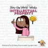 How the World Really Works: Intellectual Property cover