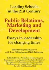 Public Relations, Marketing and Development: Essays in Leadership in Challenging Times cover