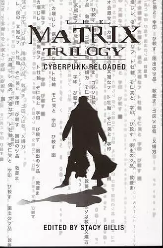 The Matrix Trilogy – Cyberpunk Reloaded cover