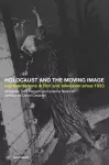 The Holocaust and the Moving Image cover