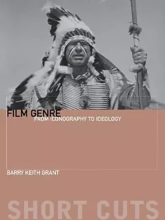 Film Genre – From Iconography to Ideology cover