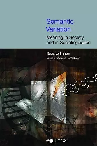 Semantic Variation: Meaning in Society and in Sociolinguistics cover