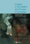 Context in the System and Process of Language cover