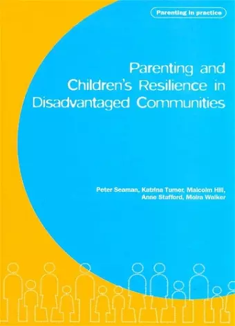 Parenting and Children's Resilience in Disadvantaged Communities cover