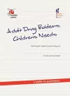 Adult Drug Problems, Children's Needs cover