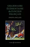 Grammaire Elementaire De L'Ancien Francais cover