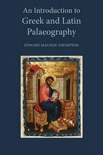 An Introduction to Greek and Latin Palaeography cover