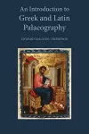 An Introduction to Greek and Latin Palaeography cover