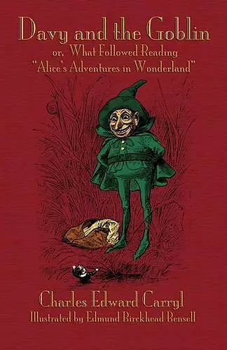 Davy and the Goblin; or, What Followed Reading "Alice's Adventures in Wonderland" cover