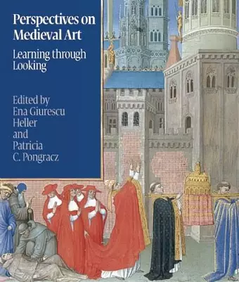 Perspectives on Medieval Art: Learning Through Looking cover