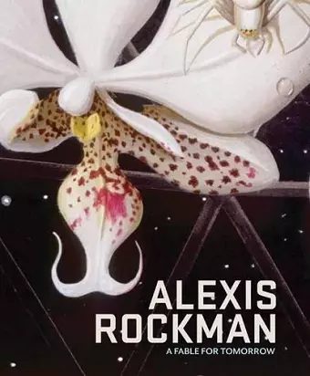 Alexis Rockman: a Fable for Tomorrow cover