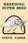 Breeding Super Bees cover