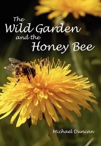 The Wild Garden and the Honey Bee cover