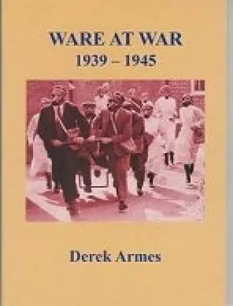 Ware at War 1939 - 1945 cover