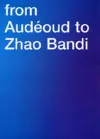 From Audeoud to Zhao Bandi cover