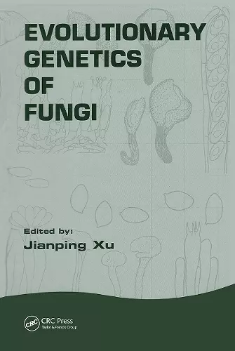 Evolutionary Genetics of Fungi cover