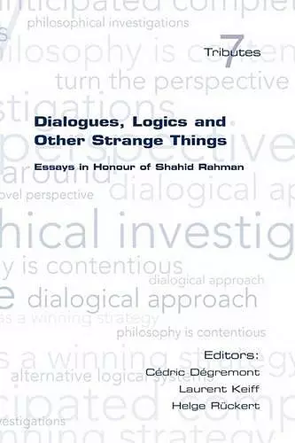 Dialogues, Logics and Other Strange Things cover