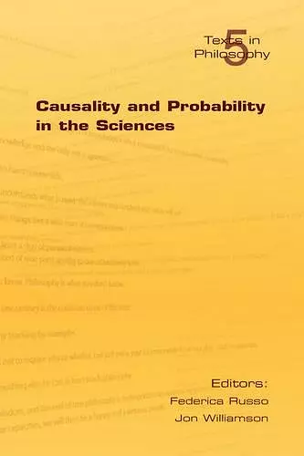 Causality and Probability in the Sciences cover