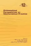 Philosophical Perspectives on Mathematical Practice cover