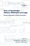 Acts of Knowledge: History, Philosophy and Logic cover