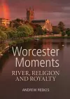 Worcester Moments cover