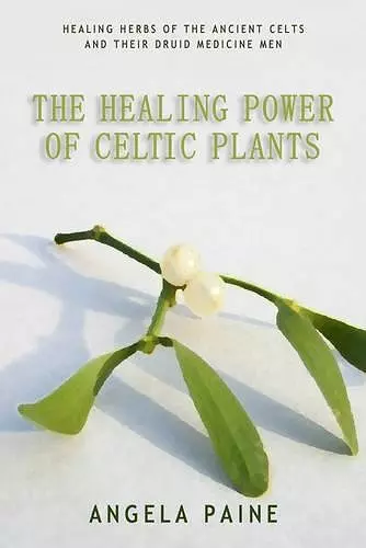 Healing Power of Celtic Plants cover