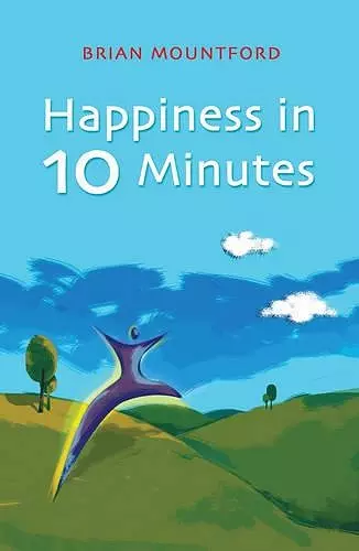 Happiness in 10 Minutes cover