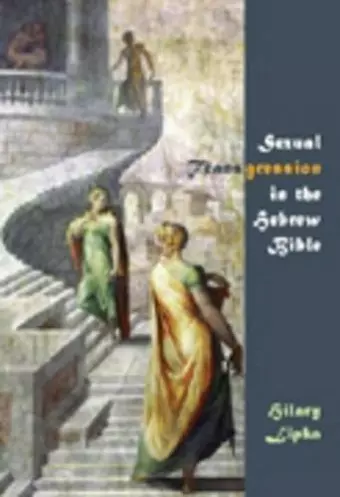 Sexual Transgression in the Hebrew Bible cover