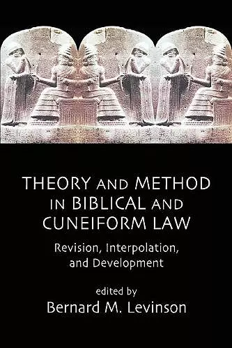 Theory and Method in Biblical and Cuneiform Law cover