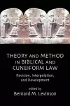 Theory and Method in Biblical and Cuneiform Law cover