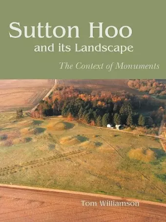 Sutton Hoo and its Landscape cover