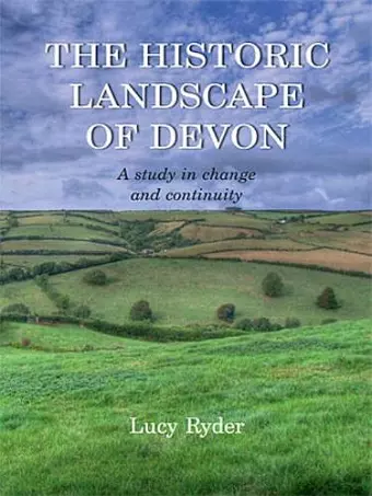 The Historic Landscape of Devon cover