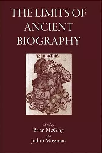 The Limits of Ancient Biography cover