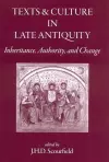 Texts and Culture in Late Antiquity cover