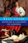 Blue Guide Museums and Galleries of London cover