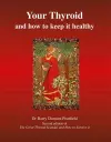 Your Thyroid and How to Keep it Healthy cover