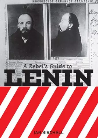 A Rebel's Guide To Lenin cover