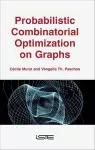 Probabilistic Combinatorial Optimization on Graphs cover