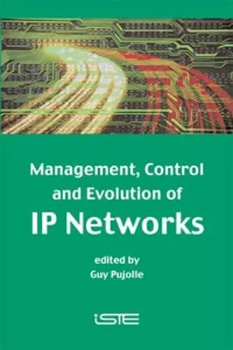 Management, Control and Evolution of IP Networks cover