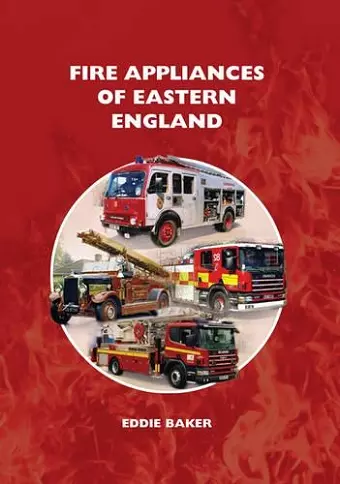 Fire Appliances of Eastern England cover