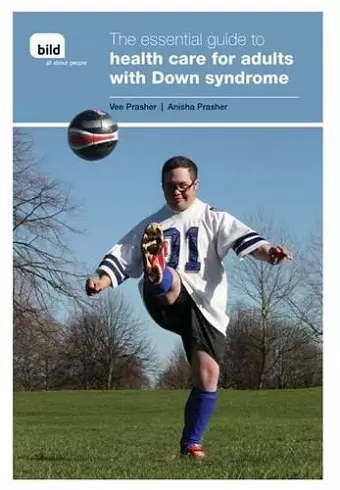 The Essential Guide to Health Care for Adults with Down Syndrome cover