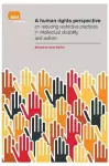 A Human Rights Perspective on Reducing Restrictive Practices in Intellectual Disability and Autism cover