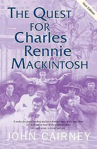 The Quest for Charles Rennie Mackintosh cover