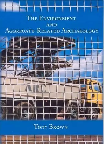 Environment and Aggregate-Related Archaeology cover