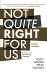 Not Quite Right For Us cover