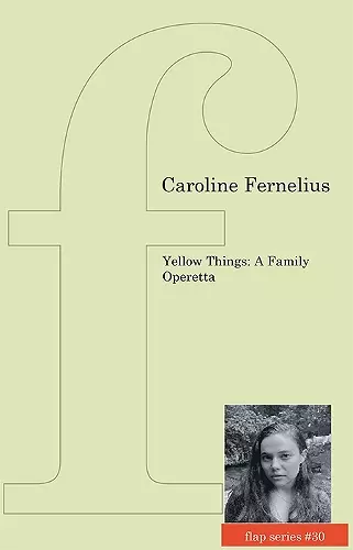 Yellow Things: A Family Operetta cover