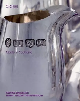 Silver: Made in Scotland cover