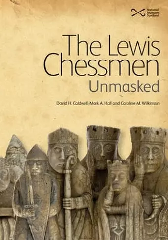 The Lewis Chessmen: Unmasked cover