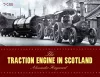 The Traction Engine in Scotland cover