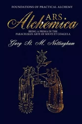 ARS Alchemica - Foundations of Practical Alchemy cover